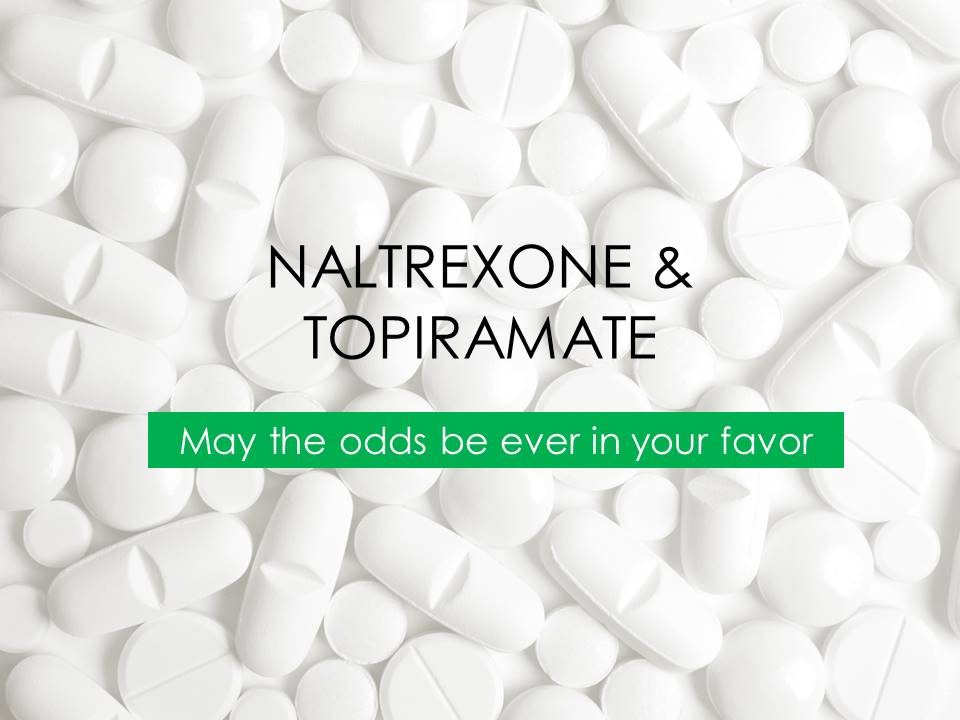 NALTREXONE TOPIRAMATE Tully Hill